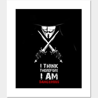 I Think Therefore I Am Dangerous Posters and Art